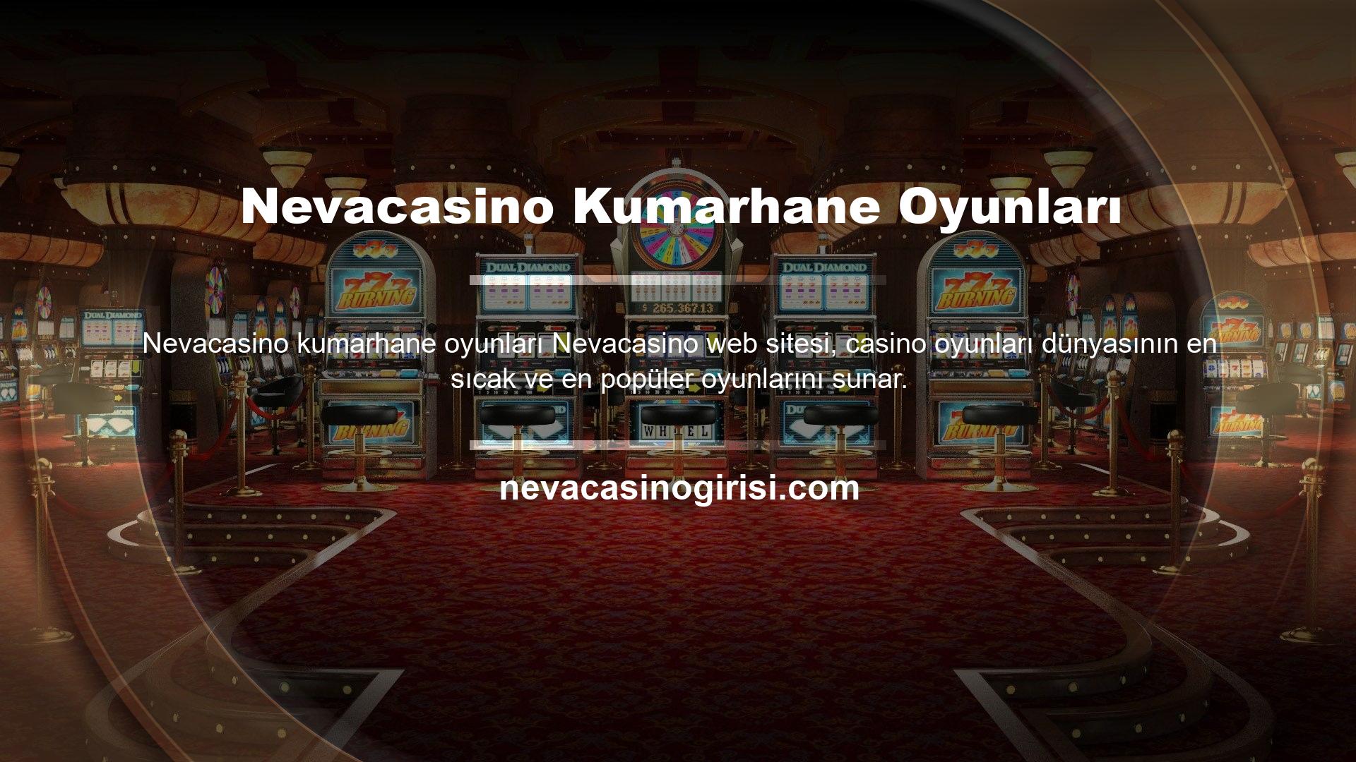 Mevcut Nevacasino sayfasında Canlı Casino sekmesine tıklarsanız ilgili oyunların bulunduğu sayfaya kolayca ulaşabilirsiniz